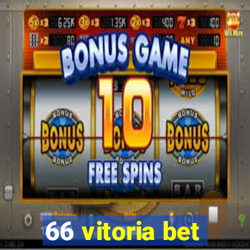 66 vitoria bet